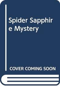 The Spider Sapphire Mystery