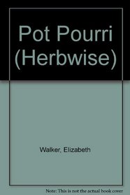 Pot Pourri (Herbwise)