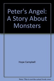 Peter's Angel: A story about monsters