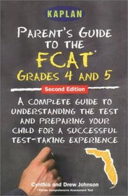 Parent's Guide to the FCAT: 4th Grade Reading and 5th Grade Math, Second Edition