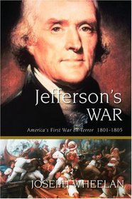 Jefferson's War: America's First War on Terror 1801-1805