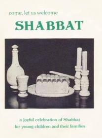 Come, Let Us Welcome Shabbat