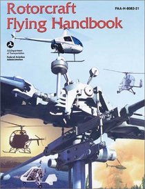 Rotorcraft Flying Handbook: FAA - H808321