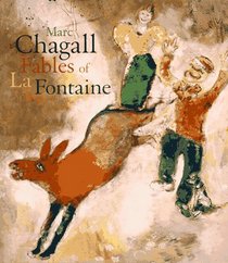 Marc Chagall: The Fables of LA Fontaine