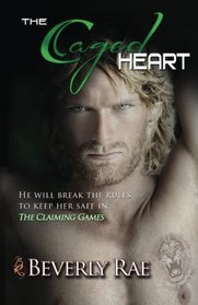 The Caged Heart (The Claiming Games) (Volume 2)