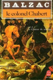 Le Colonel Chabert / Le Contrat de Mariage (Colonel Chabert / The Marriage Contract) (French Edition)