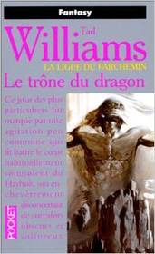 La Ligue du parchemin. Le trone du dragon (French Edition)