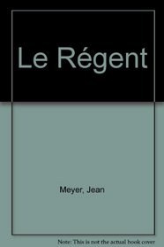 Le Regent (French Edition)