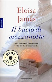 Il bacio di mezzanotte (A Kiss at Midnight) (Fairy Tales, Bk 1) (Italian Edition)