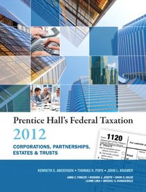 Prentice Hall's Federal Taxation 2012 Corporations, Partnerships, Estates & Trusts (25th Edition)