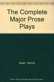 The Complete Major Prose Plays
