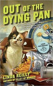 Out of the Dying Pan (Deep Fried, Bk 2)