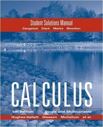 Hughes Hallett Student Solutions Manual to accompany Calculus Combo, Hughes Hallett Student Solutions Manual