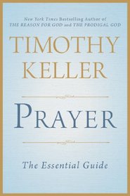 Prayer: The Essential Guide