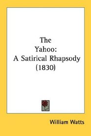 The Yahoo: A Satirical Rhapsody (1830)