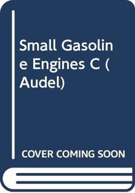 Small Gasoline Engines C (Audel)