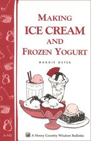 Making Ice Cream and Frozen Yogurt