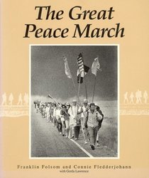 The Great Peace March: An American Odyssey (Peacewatch Edition) (Peacewatch Edition)
