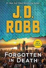 Forgotten in Death: An Eve Dallas Novel (In Death, 53)