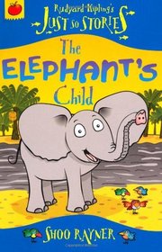 Elephant's Child (Just So Stories)