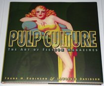 Pulp Culture : The Art of Fiction Magazines Deluxe Limited Edition of 350