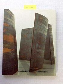 Richard Serra: Running arcs (for John Cage) (German Edition)