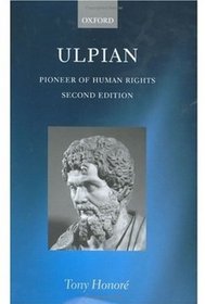Ulpian: Pioneer of Human Rights