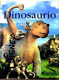 Dinosaurio - Aladar y Sus Amigos (Spanish Edition)