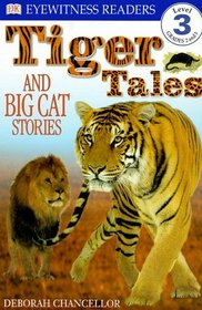 DK Readers: Tiger Tales (Level 3: Reading Alone)