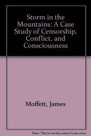 Storm in the Mountains: A Case Study of Censorship, Conflict, and Consciousness
