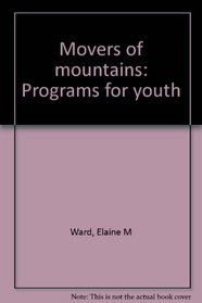 Movers of mountains: Programs for youth
