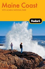 Fodor's Maine Coast, 3rd Edition: with Acadia National Park (Fodor's Gold Guides)