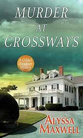 Murder at Crossways: A Gilded Newport Mystery (Gilded Newport Mysteries)