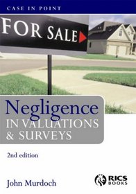 Negligence in Valuations and Surveys (Case in Point)