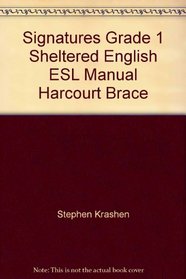 Signatures Grade 1 Sheltered English ESL Manual Harcourt Brace