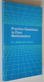 Practice Questions in Pure Mathematics
