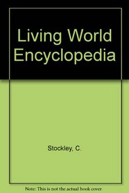Living World Encyclopedia (Encyclopedias Series)