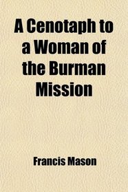 A Cenotaph to a Woman of the Burman Mission
