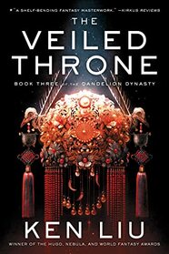 The Veiled Throne (3) (The Dandelion Dynasty)