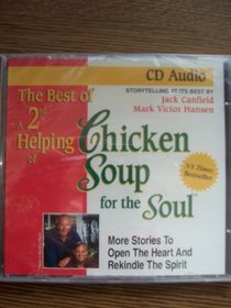 Best of a Second Helping of Chicken Soup for the Soul