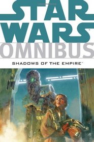 Star Wars Omnibus: Shadows of the Empire