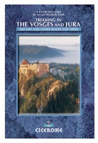 Trekking in the Vosges and Jura (Cicerone International Walking)