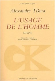 L'usage de l'homme (French Edition)