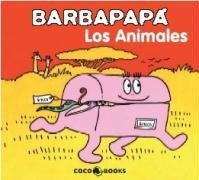 Los animales/ The Animals (Barbapapa) (Spanish Edition)
