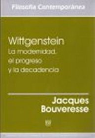 Wittgenstein. La modernidad, el progreso y la decadencia