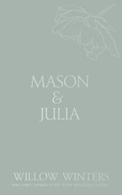 Mason & Julia: You Are My Reason (Discreet Series)