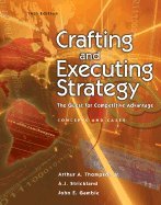 Crafting And Executing Strategy: The Quest For Competitive Advantage : Concepts And Cases