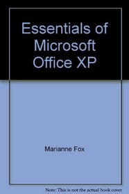 Essentials of Microsoft Office XP