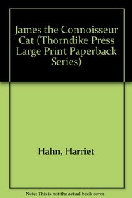 James the Connoisseur Cat (Thorndike Press Large Print Paperback Series)