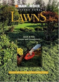 Lawns: Quick and Easy Grasses and Groundcovers (Black & Decker Outdoor Home)